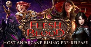 Host A Flesh and Blood TCG Arcane Rising Pre-release