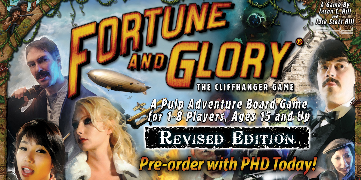 Fortune and Glory, Revised Edition — Flying Frog Productions