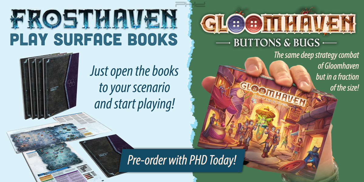 Frosthaven: Play Surface Books & Gloomhaven: Buttons & Bugs — Cephalofair Games