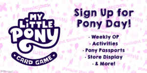 My Little Pony TCG Pony Day Sign-Ups