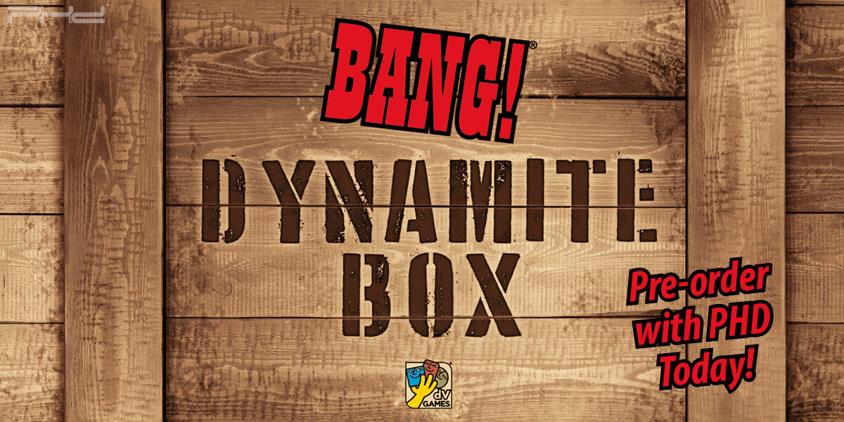 Bang! Dynamite Box (Collector's Edition) — DV Games - PHD Games