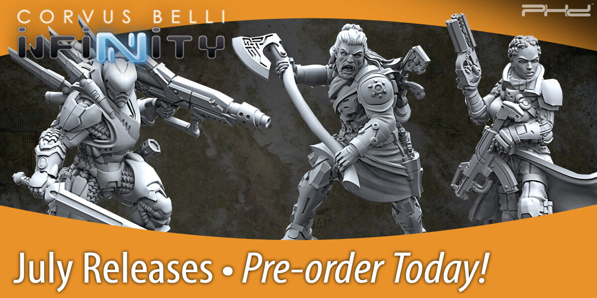 Infinity July Releases — Corvus Belli