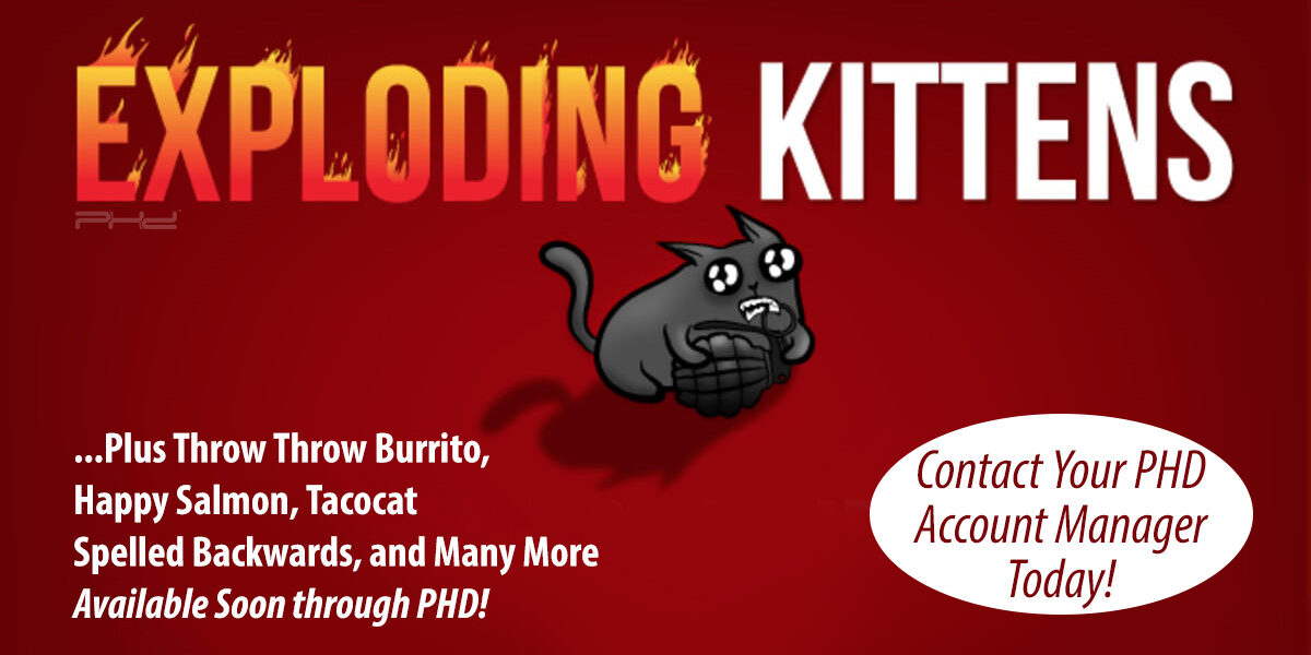 Exploding Kittens, Bears vs. Babies, & More Coming Soon to PHD