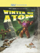 Fallout The Roleplaying Game: Winter of Atom