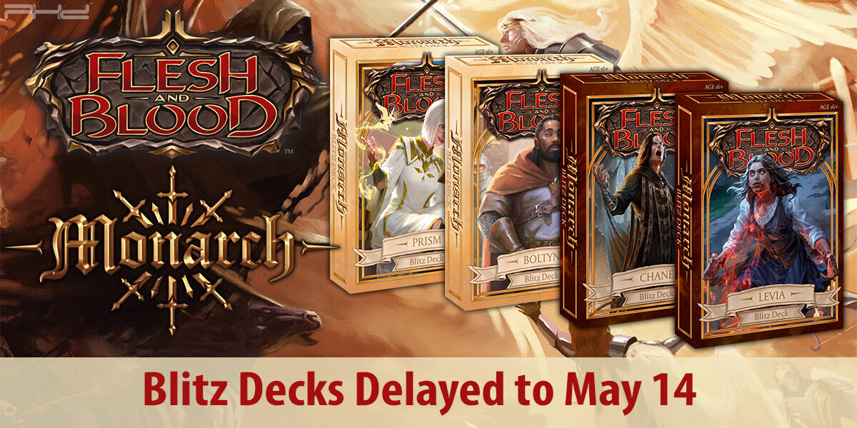 Flesh and Blood: Monarch Blitz Decks Delayed to May 14