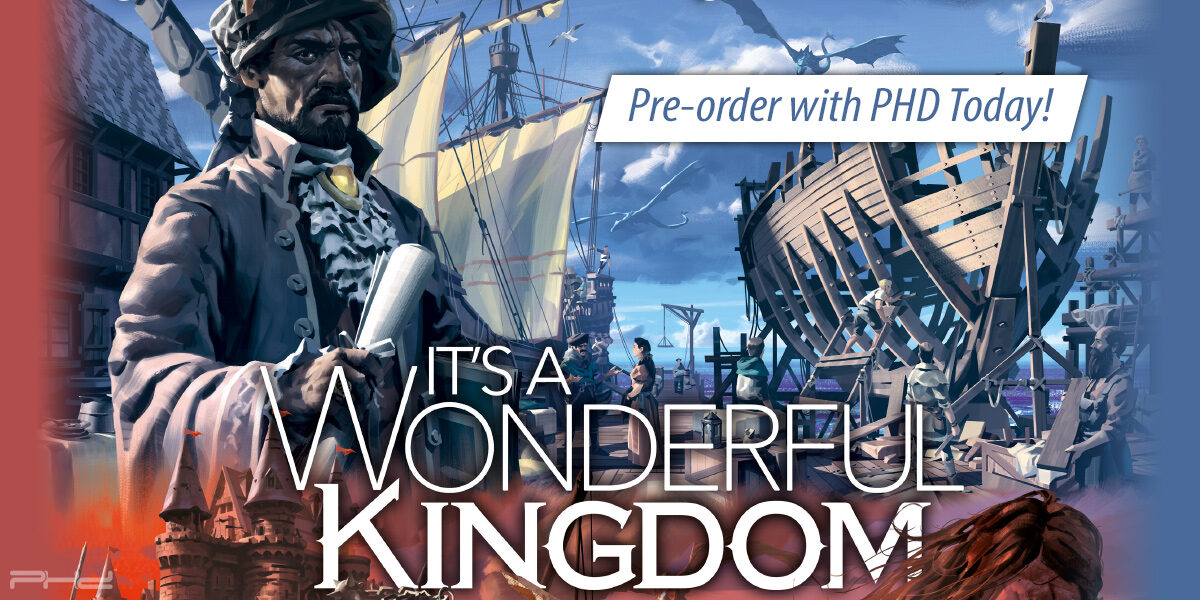 It's a Wonderful Kingdom — Lucky Duck Games