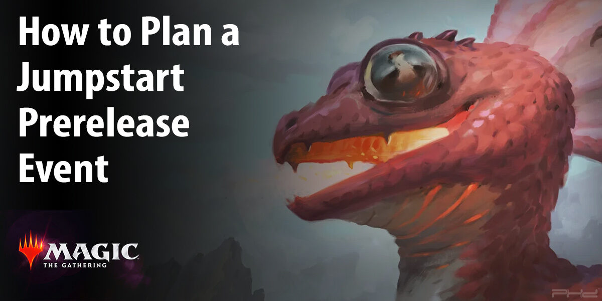 How to Plan a Magic: The Gathering Jumpstart Prerelease Event