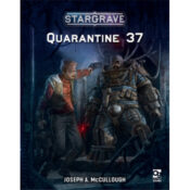 Stargrave: Quarantine 37