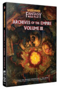 Warhammer Fantasy Roleplay: Archives of the Empire, Volume III