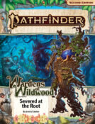 Pathfinder RPG: Severed at the Root (Wardens of Wildwood, 2 of 3)