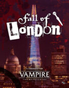 Vampire: The Masquerade 5th Edition Roleplaying Game Fall of London Chronicle