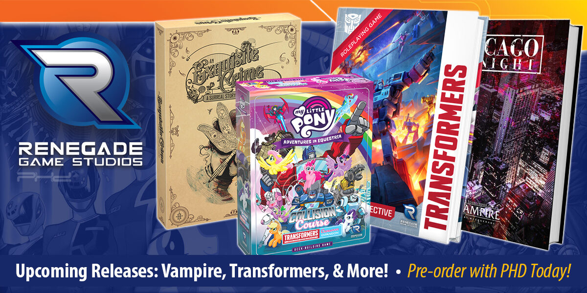 Vampire: Chicago by Night, My Little Pony DBG: Collision Course, & More — Renegade Game Studios