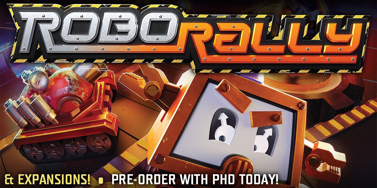 Robo Rally, Chaos & Carnage, and Wet & Wild — Renegade Game Studios