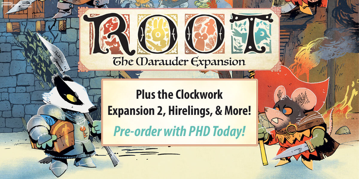 Root: Marauders, Clockwork Expansion 2, & More — Leder Games