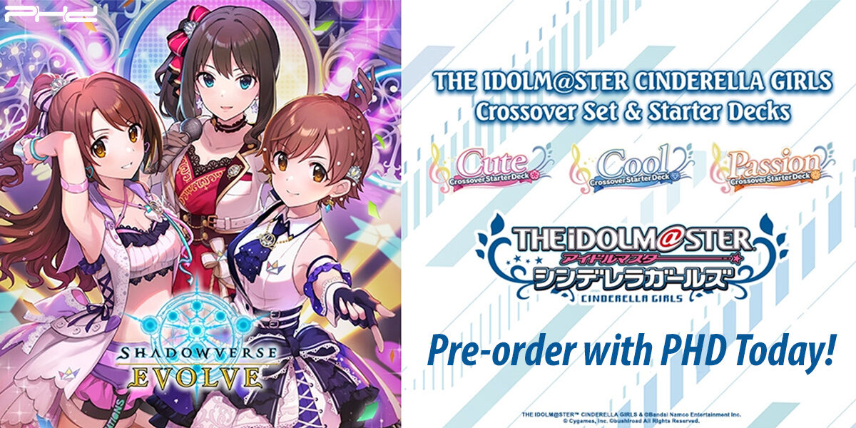 Shadowverse Evolve: Idolm@ster Cinderella Girls — Bushiroad