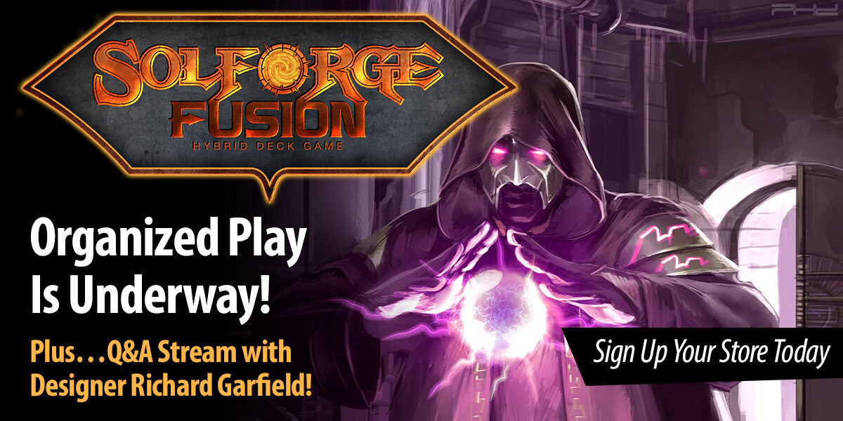 SolForge Fusion Organized Play & Q&A Livestream — Stoneblade Entertainment