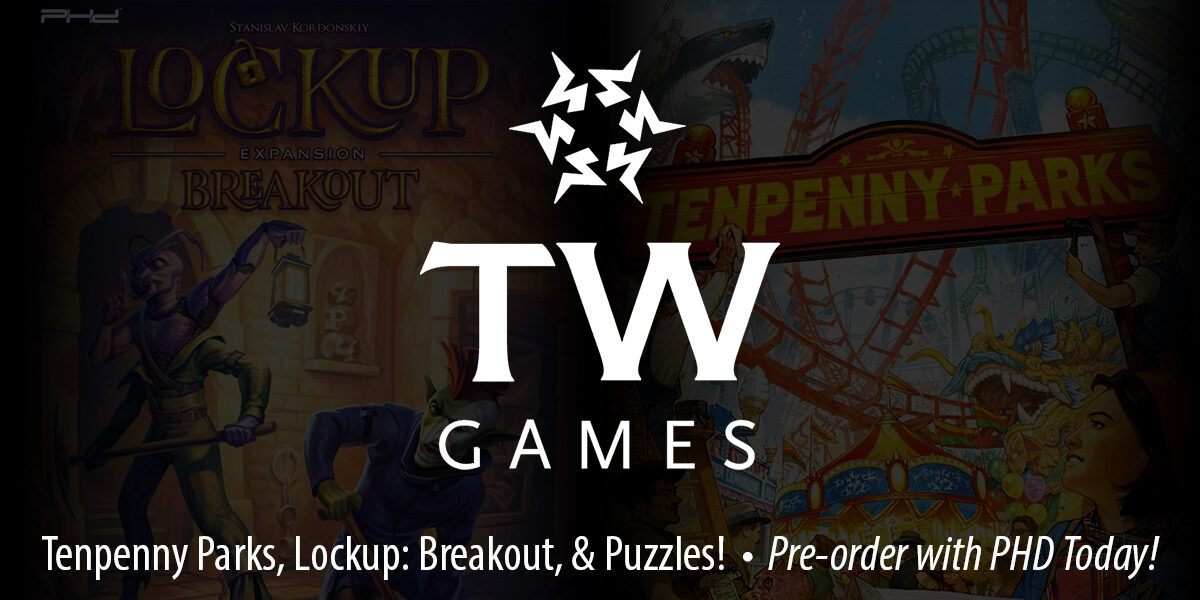 Tenpenny Parks, Lockup: Breakout, and More — Thunderworks Games