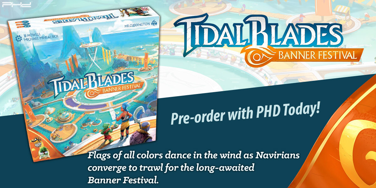 Tidal Blades: Banner Festival — Druid City Games